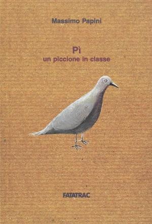 PI' UN PICCIONE IN CLASSE